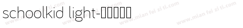schoolkid light字体转换